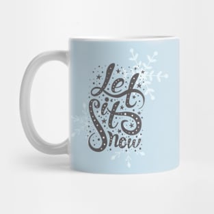 Let it Snow! Mug